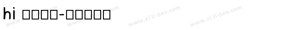 hi 甜柚字体字体转换